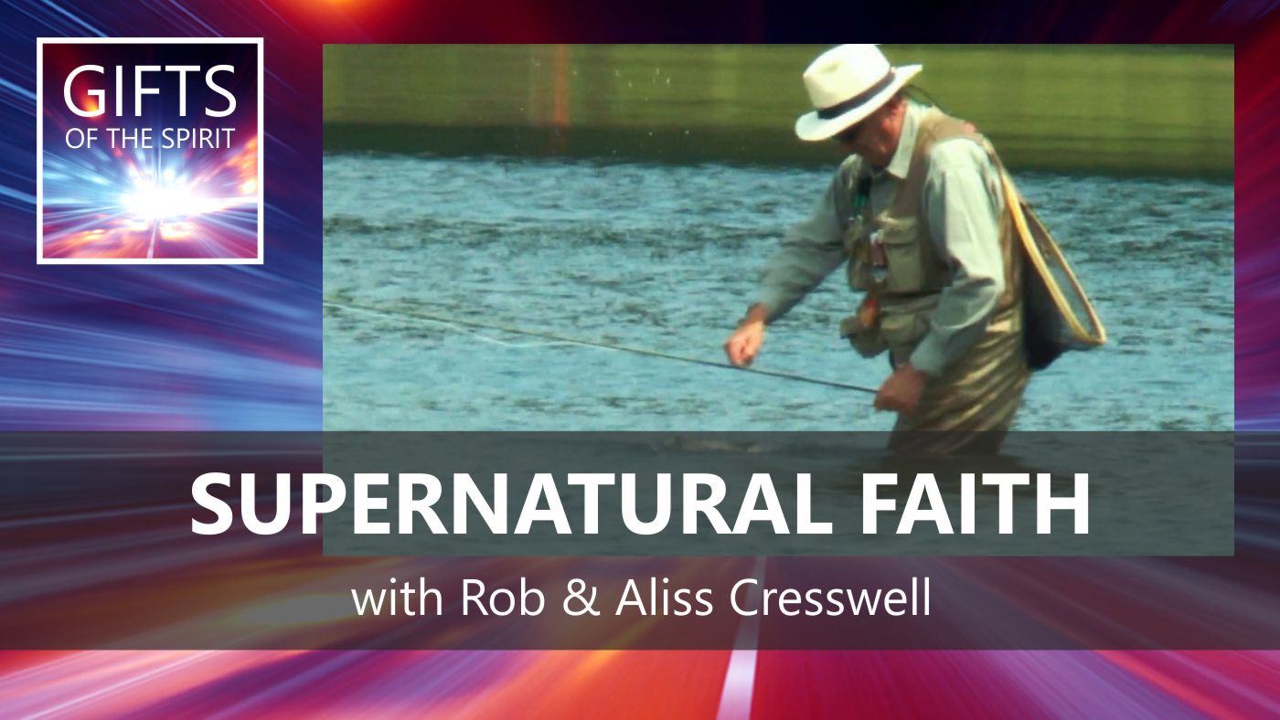 Supernatural Faith