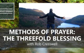 The Threefold Blessing Prayer Rob Cresswell