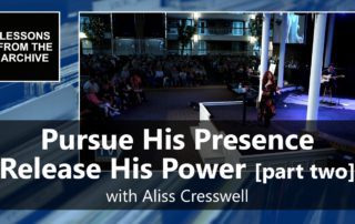 Pursue His Presence Aliss Cresswell